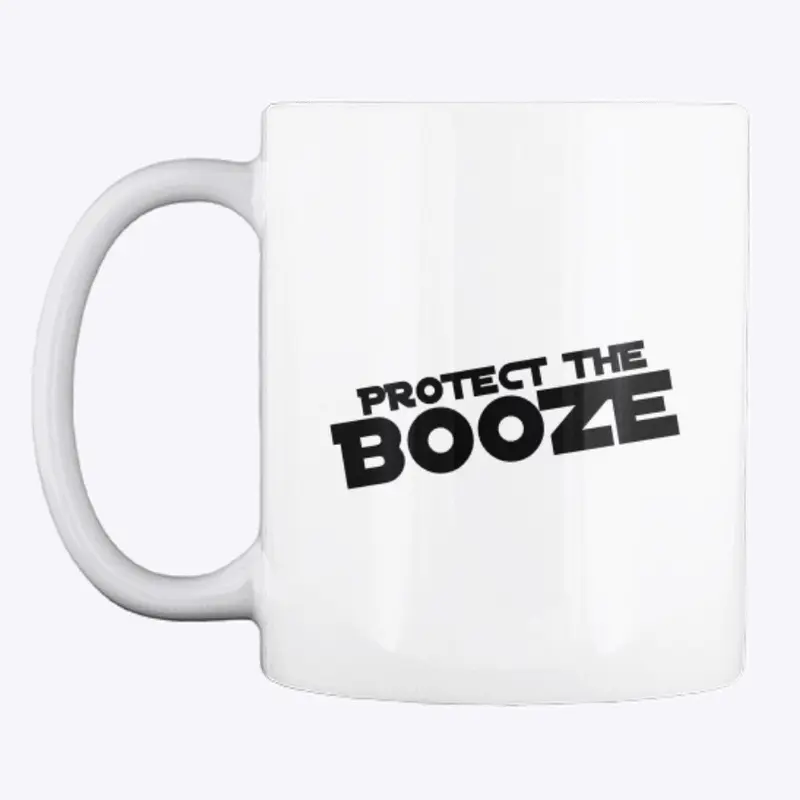 'Protect the Booze!' Mug